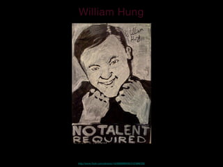 William Hung
http://www.flickr.com/photos/14236099@N00/3157899729/
 