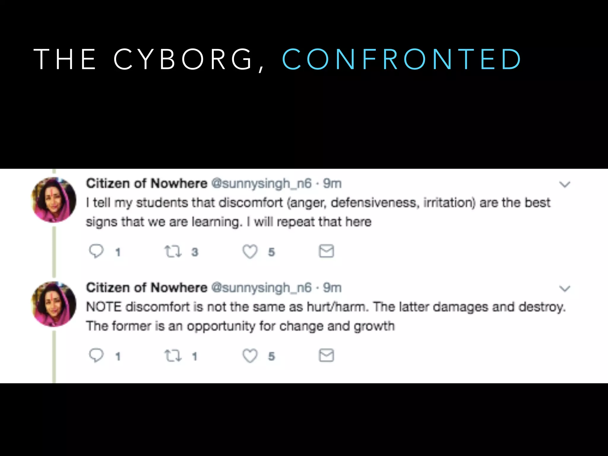 T H E C Y B O R G , C O N F R O N T E D
 