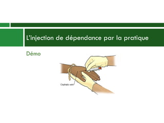 Démo L’injection de dépendance par la pratique 