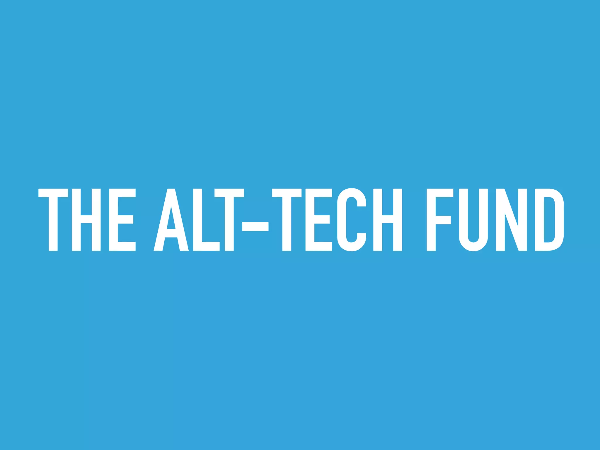 THE ALT-TECH FUND
 