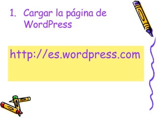 Cargar la página de WordPress http://es.wordpress.com