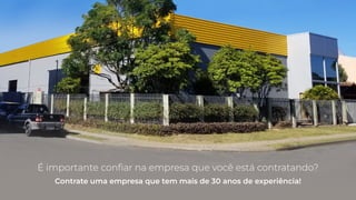 É importante confiar na empresa que você está contratando?
Contrate uma empresa que tem mais de 30 anos de experiência!
 