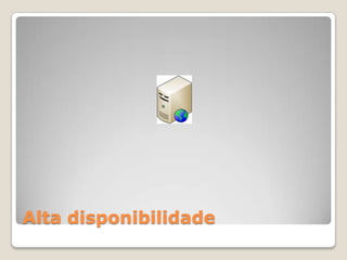 Alta disponibilidade