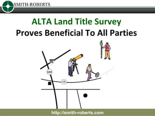 ALTA Land Title Survey Proves Beneficial To All Parties