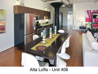 Alta Lofts - Unit 406 