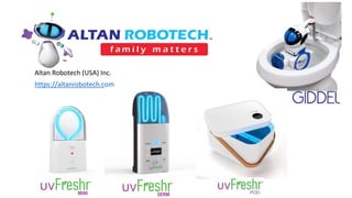 Altan Robotech (USA) Inc.
https://altanrobotech.com
 
