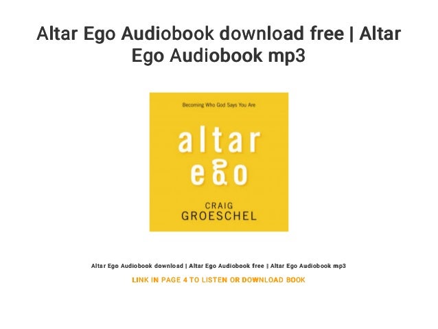 Altar Ego Audiobook Download Free Altar Ego Audiobook Mp3