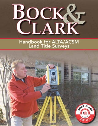 Handbook for ALTA/ACSM
   Land Title Surveys




                         3
 