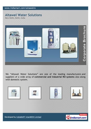 Altawel Water Solutions
New Delhi, Delhi, India




We “Altawel Water Solutions” are one of the leading manufacturers and
suppliers of a wide array of commercial and industrial RO systems also along
with domestic system.
 