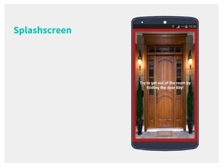 Splashscreen
Place your screenshot here
 