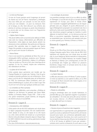 185
I
N
F
O
POINTS
POINTS
I
N
F
O
 Le bois de Boulogne
Ce bois de l’ouest parisien servit longtemps de terrain
de chasse aux rois de France. Haussmann y aménagea
deux lacs reliés par une cascade. Ce bois est encore
prisé pour ses ballades : on peut s’y restaurer, faire
de la barque, du vélo, faire découvrir aux enfants des
plantes et animaux exotiques au jardin d’acclimatation
ou encore aller voir les chevaux courir sur l’hippodrome
de Longchamp.
 L’église Saint Sulpice
Très ancien édifice dont la reconstruction débuta en 1646,
mais dont les travaux s’éternisèrent par difficultés de
financement. Cette église de style jésuite atteint les
dimensions d’une cathédrale. Des peintures de Delacroix
peuvent être admirées dans la chapelle des Saints
Anges. Elle possède un des plus grands orgues de France
que l’on peut venir écouter le dimanche.
 Notre-Dame
C’est le nom donné à la cathédrale de Paris. Pour voir ce
remarquable édifice gothique, audacieux pour l’époque,
théâtre de grands événements religieux et politiques,
il faut se rendre sur l’île de la Cité, cœur historique de la
capitale. Ce lieu fut chanté, inspira des romanciers,
des réalisateurs de films…
 La place de la Concorde
Cette grande place parisienne est bordée par les
Champs-Élysées et le jardin des Tuileries. C’est là qu’on
installa la première guillotine lors de la Révolution. Alors
place Louis-XV, elle fut rebaptisée place de la Révolution
en 1792. De nombreuses têtes tombèrent, dont cer-
taines emblématiques. La place, dit-on, était rouge ! Elle
ne prit son nom actuel que quelques années plus tard.
 Le cimetière du Père-Lachaise
De nombreuses célébrités y sont enterrées : d’Héloïse et
Abélard à Jim Morrison, en passant par Oscar Wilde,
Molière, La Fontaine, Balzac, Chopin, Piaf… C’est un lieu
d’un grand romantisme, peuplé d’arbres, de bosquets,
de chemins sinueux et accidentés.
DOSSIER 2 – Leçon 2
 Carcassonne, cité médiévale
Cette petite ville de 45 000 habitants est située dans
la région Languedoc-Roussillon. Elle est traditionnelle-
ment divisée en deux, la ville basse et la ville haute
(ou cité). Cette dernière est située sur un promontoire
élevé et entourée d’épais remparts depuis le Moyen Âge.
En 1997, l’UNESCO inscrivit la cité au patrimoine mondial
de l’humanité.
Pour plus d’informations : www.carcassonne.org
 Les auberges de jeunesse
Les premières auberges voient le jour au début du siècle,
en Allemagne. Le succès est tel que ce concept s’exporte
rapidement en Europe, puis dans le monde entier.
Les « routards » voyageant généralement sur de longues
périodes avec peu d’argent en poche affectionnent ce
type d’hébergement proposant non seulement des lits à
petits prix, mais aussi la possibilité d’y faire de nombreu-
ses rencontres puisqu’on partage la chambre, le petit
déjeuner, la machine à laver... on s’y retrouve au bar, aux
fêtes ou excursions organisées. Cependant, toutes ne
se ressemblent pas : les dortoirs, par exemple, sont plus
ou moins grands, pour femmes, hommes ou mixtes.
DOSSIER 2 – Leçon 3
 Nice
Située sur la Côte d’Azur, Nice est la deuxième ville tou-
ristique française après Paris. Cette ville de 350 000
habitants est réputée pour son climat doux, sa vieille
ville, le cours Saleya qui abrite marchés et restaurants,
l’hôtel Victoria où habita Matisse, les musées Chagall
et Matisse, le Mamac (art contemporain), et bien sûr
la promenade des Anglais qui s’étend sur plusieurs
kilomètres. Chaque hiver, le Carnaval donne lieu à deux
semaines de festivités.
DOSSIER 3 – Leçon 2
 La Saint-Valentin
La fête des amoureux a lieu le 14 février. À cette occasion,
on invite sa valentine ou son valentin à dîner, on lui offre
un bouquet de fleurs (souvent des roses rouges), on lui
envoie une lettre d’amour…
DOSSIER 3 – Leçon 3
 Pendre la crémaillère
Lorsqu’on emménage dans une nouvelle habitation, la
première fête qui y est organisée s’appelle « la pendaison
de crémaillère ». On invite des amis afin de leur montrer
son nouveau chez-soi ; ils offriront traditionnellement
un objet décoratif pour la maison.
DOSSIER 4 – Leçon 1
 Heures et jours d’ouverture des magasins
Les hypermarchés et supermarchés sont généralement
ouverts du lundi au samedi de 9 heures à 19 ou 20 heures
(souvent plus tard). Les commerces spécialisés (phar-
macies, fromageries, fleuristes, etc.) sont ouverts de 9
heures (parfois beaucoup plus tôt pour les boulangeries)
à 19 ou 20 heures, en général 6 jours par semaine :
certains sont ouverts le dimanche, ils sont dans ce cas
 