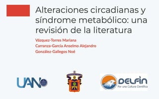 Alteraciones circadianas y síndrome metabólico: una revisión de la literatura