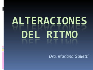 Dra. Mariana Galletti 