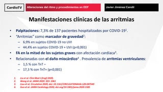 Alteraciones del ritmo y procedimientos en EEF Javier Jiménez Candil
Manifestaciones clínicas de las arritmias
• Palpitaci...