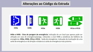 7
Alterações ao Código da Estrada
 
