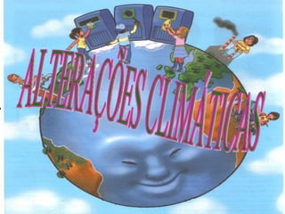 ALTERAÇÕES CLIMÁTICAS 