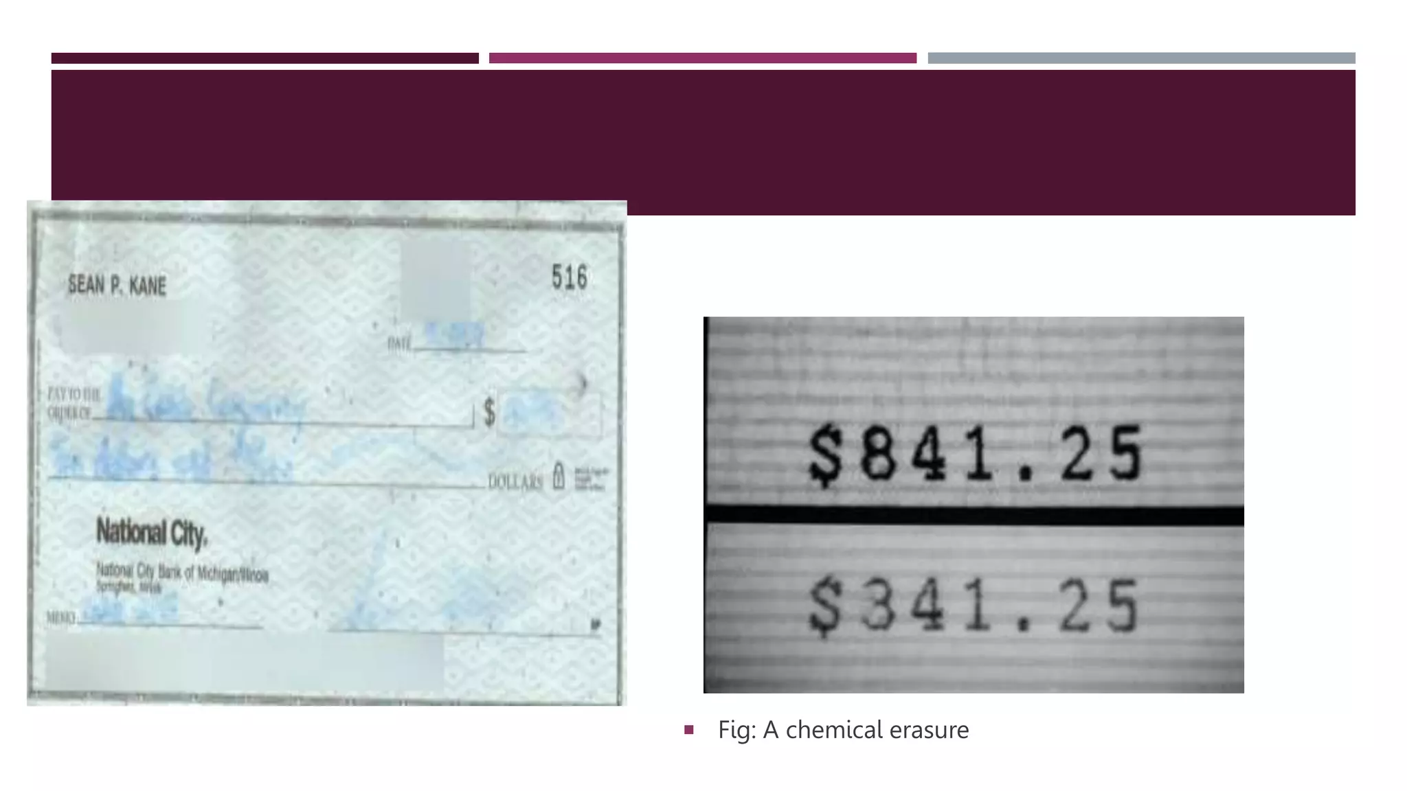  Fig: A chemical erasure
 