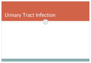 51
Urinary Tract Infection
5151
 