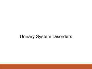Alterations of Renal and Urinary Tract Function.ppt