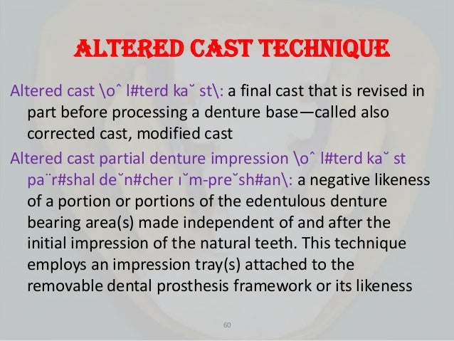 altered casts technique altered cast technique