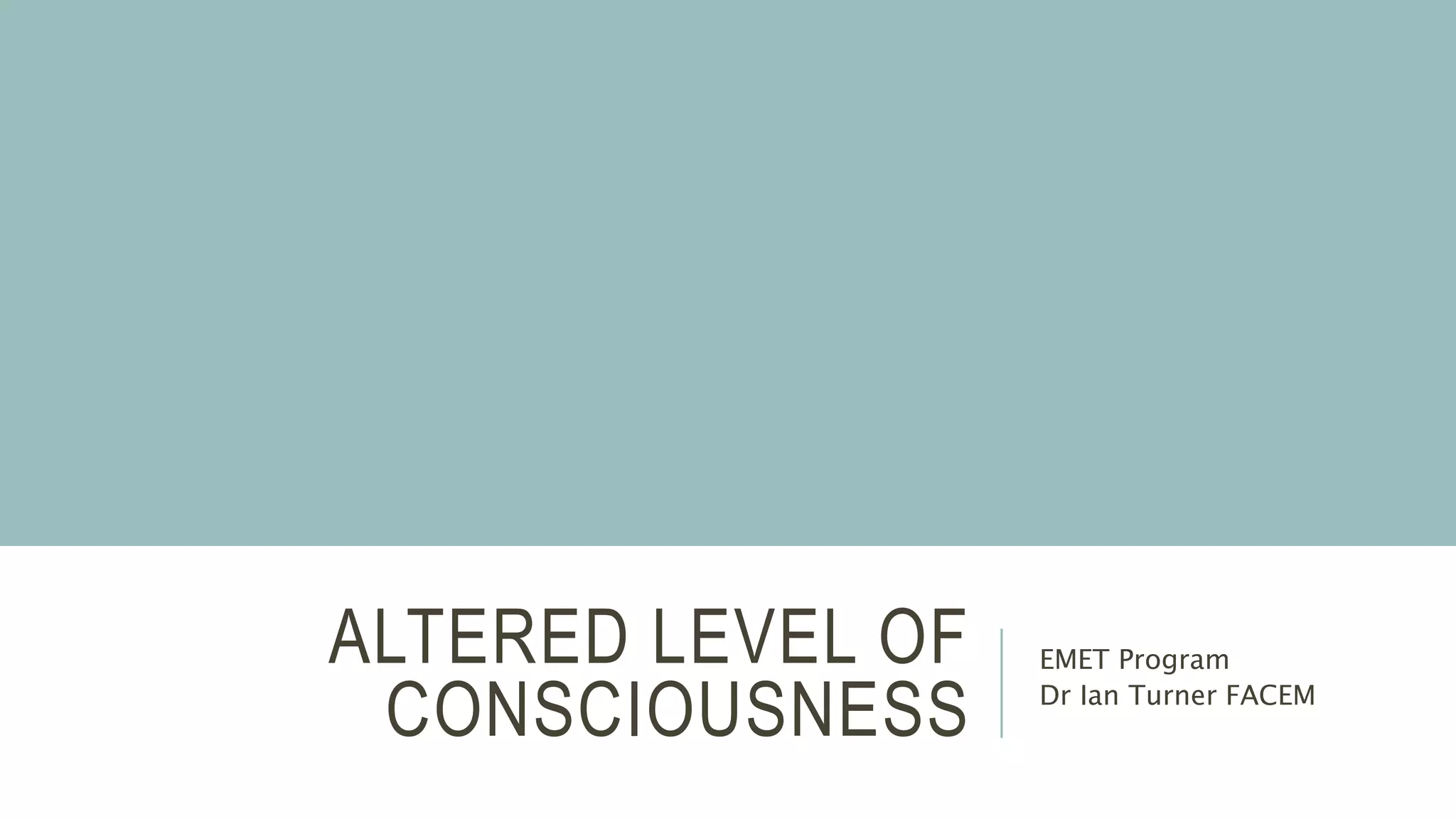 Altered level of consciousness | PPTX