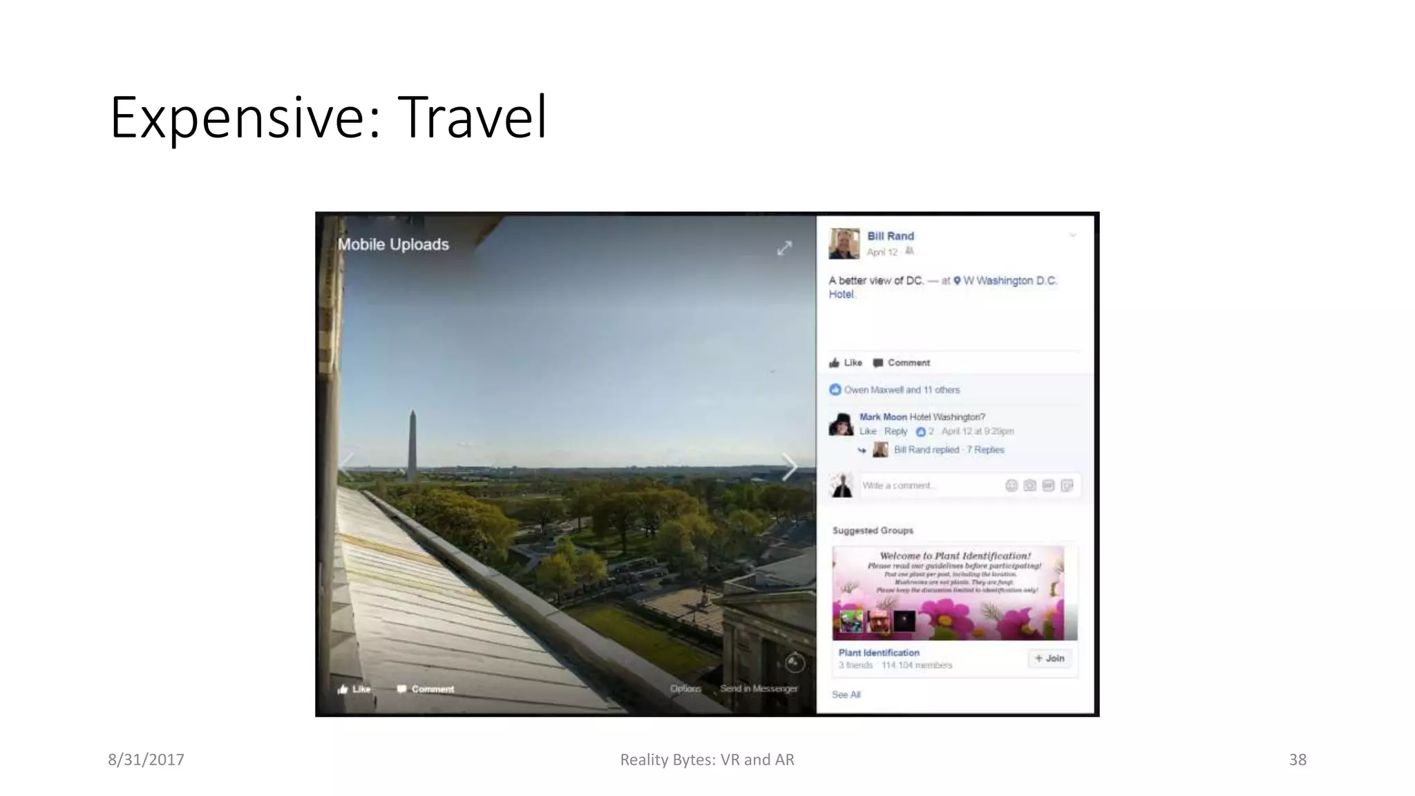 Expensive: Travel
8/31/2017 Reality Bytes: VR and AR 38
 