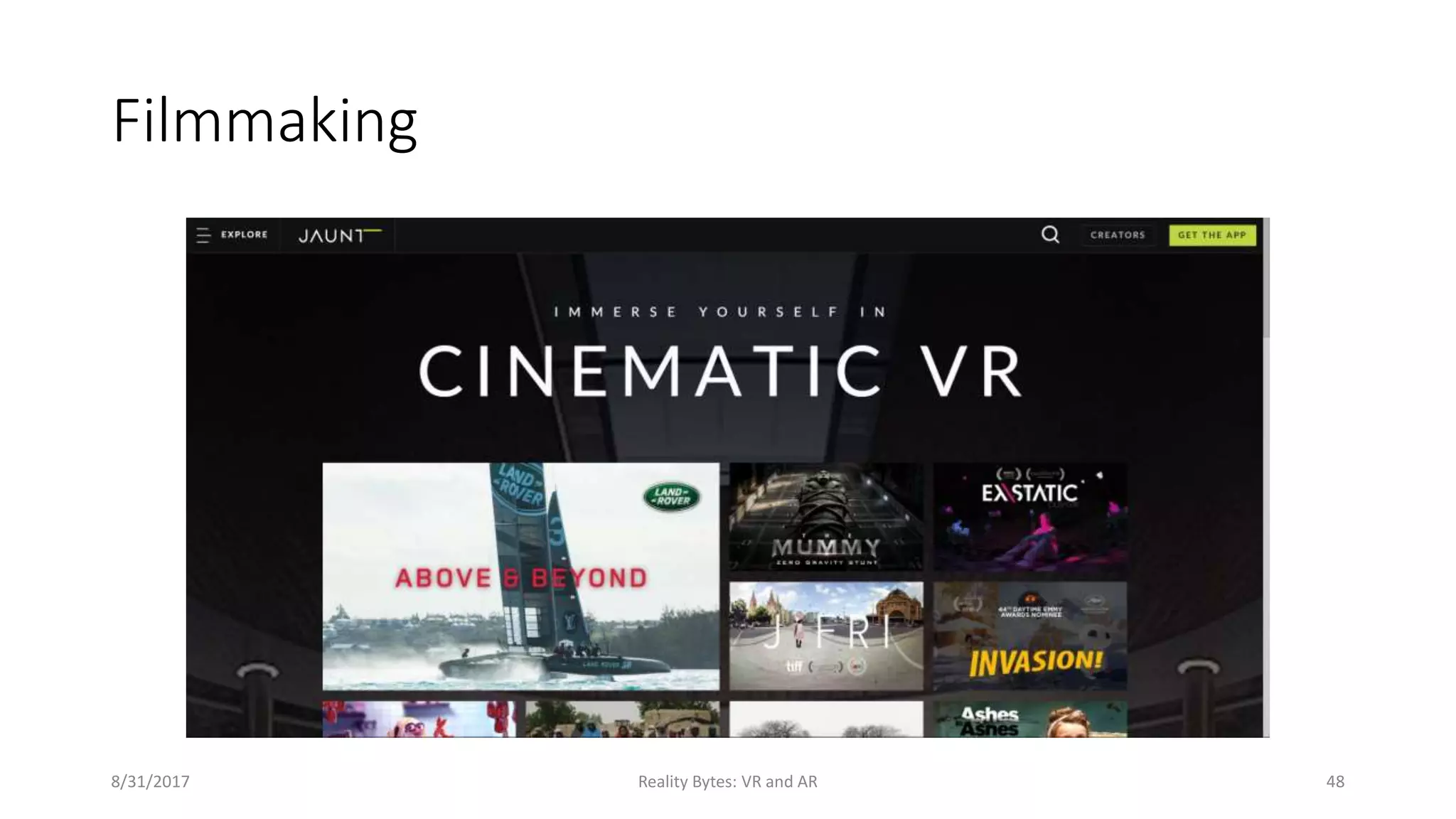 Filmmaking
8/31/2017 Reality Bytes: VR and AR 48
 