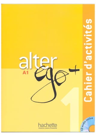 Alter ego + 1 a1 cahier d'activités