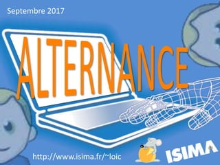 1
Septembre 2017
http://www.isima.fr/~loic
 
