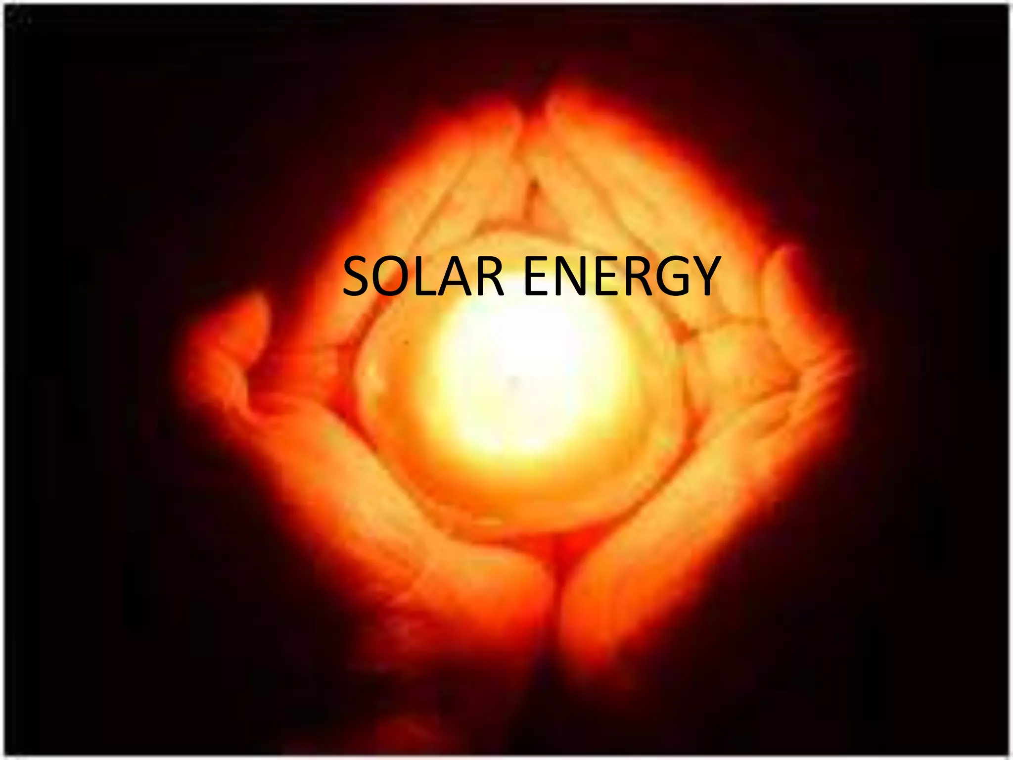 SOLAR ENERGY