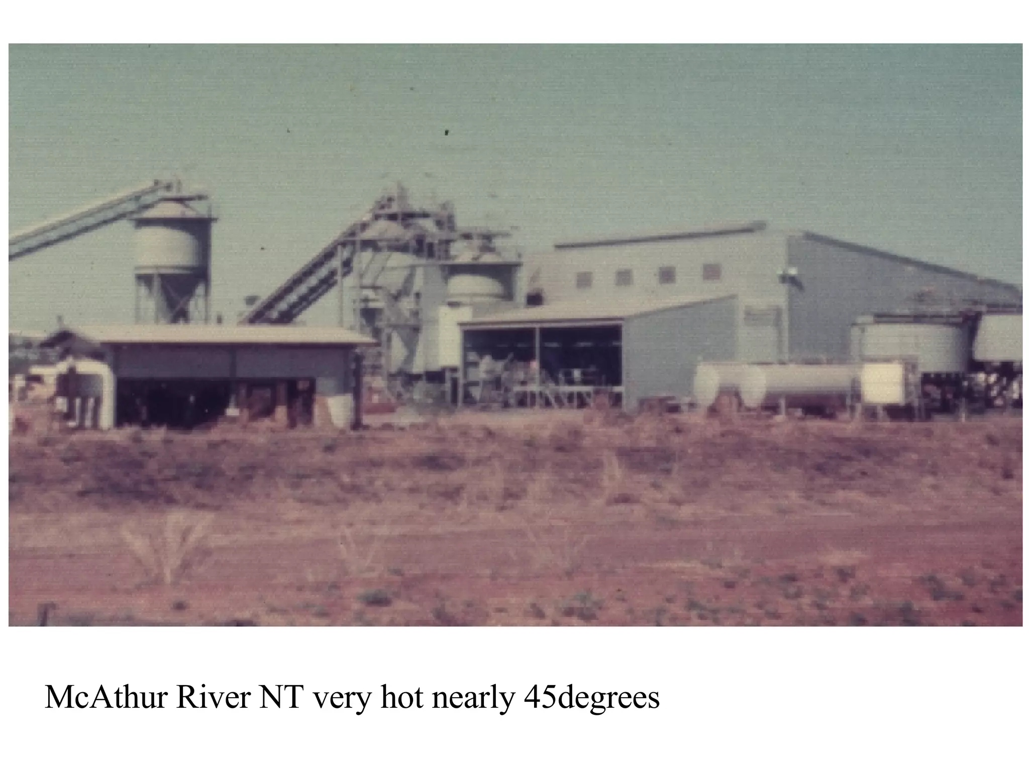 McAthur River NT very hot nearly 45degrees