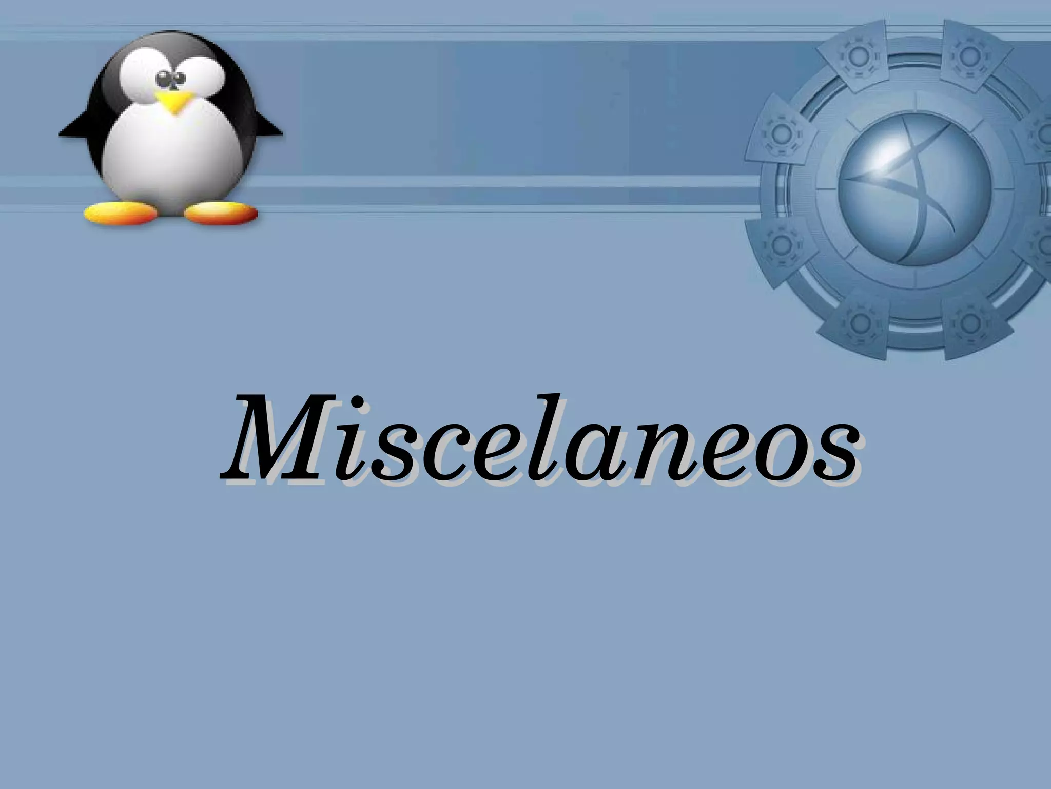 Miscelaneos
 