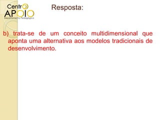 www.AulasEnsinoMedio.com.br - Geografia – Alternativas Sustentáveis