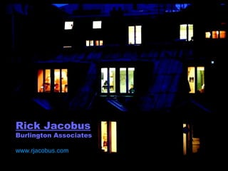 .
Rick Jacobus
Burlington Associates
www.rjacobus.com
 