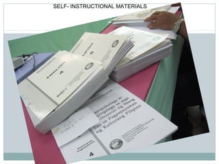 SELF- INSTRUCTIONAL MATERIALS
 
