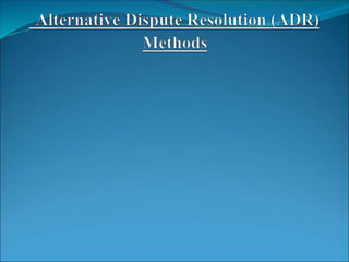 Alternative  Dispute Resolution methods  Level III - B.Sc QS (Salford) March 02  2015.ppt