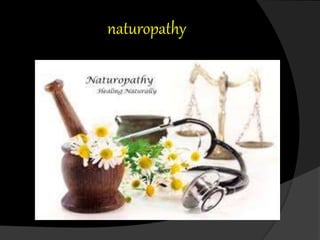 naturopathy
 