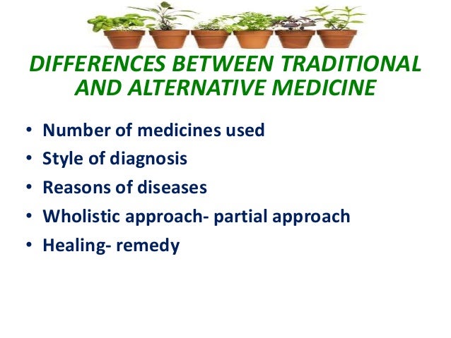 Alternative medicine