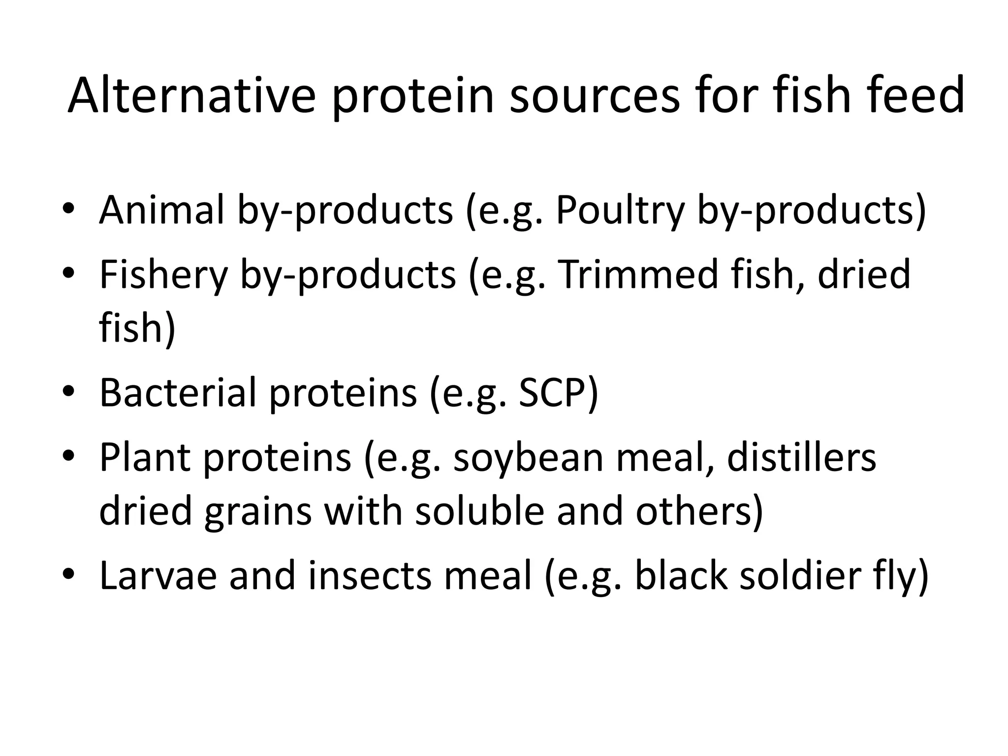 Alternative protein sources as a supplement of fishmeal.pptx