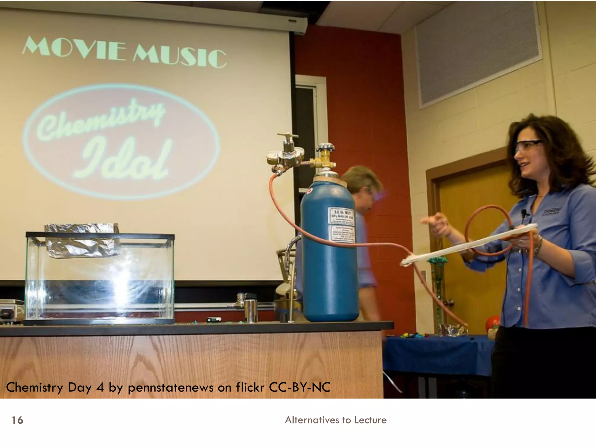 Chemistry Day 4 by pennstatenews on flickr CC-BY-NC
16

Alternatives to Lecture

 