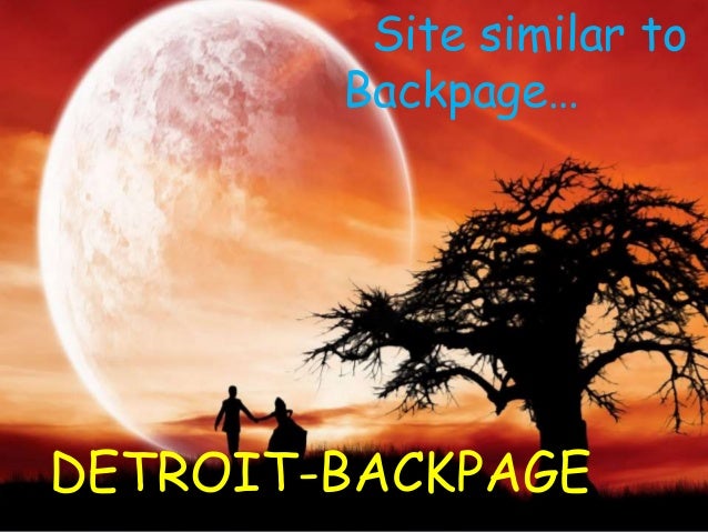 Detroit Backpage Site Similar To Backpage Detroit Backpage Site Similar To Backpage