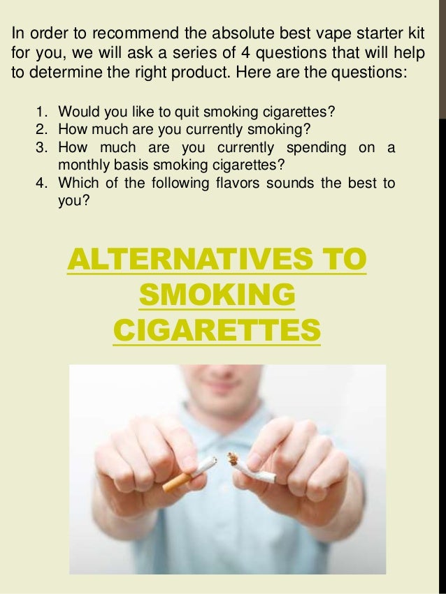 Alternative to smoking