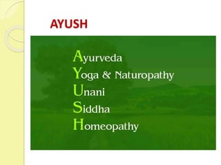 AYUSH
 
