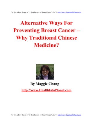 Alternative Ways For Preventing Breast Cancer - Why Traditional Chinese Medicine