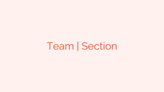 Team | Section
 