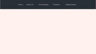 Home About Us Technologies Products Collaborations
Contact Us
 