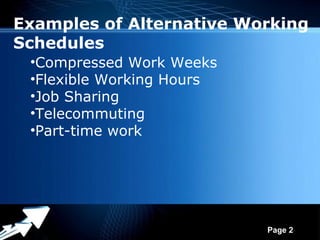 Alternative working schedule Alternative working schedule