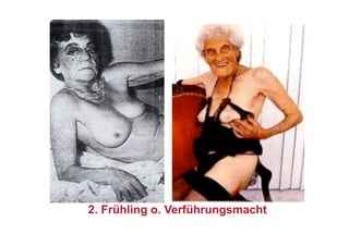 2. Frühling o. Verführungsmacht
 