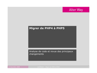 Migrer de PHP4 à PHP5 Analyse de code et revue des principaux changements 