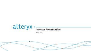 Investor Presentation
May 2017
 